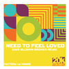 Need To Feel Loved - FACTORe&HNNRS&Dave Gluskin