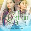 Selamat Berhari Raya - Kilafairy&Sophia Liana