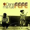 Dans Ma Rue - Féfé