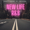 New Life R&B - Dawty Music&Denora