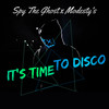 It's time to disco - Spy The Ghost&Modesty's