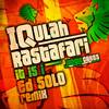 It Is I (Ed Solo Remix Dub) - Iqulah Rastafari