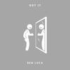 GOT IT (Explicit) - Ben Luca