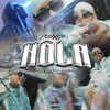 Hola (Explicit) - Conep&The Secret Panda