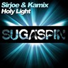 Holy Light (Extended Mix) - SirJoe&Kamix