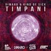 Timpani (Original Extended Mix) - DIMARO&Kind of Sick