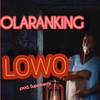 Lowo - OLARANKING&Superbeatz