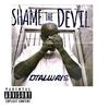 Shame The Devil (Explicit) - Dtalways