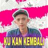Ku Kan Kembali - Farel Alfara