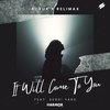 It Will Come To You - Acrux&Relimax&Sergi Yaro