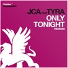 Only Tonight (JCA vs. Ludvig Holm Vocal Remix) - jean claude ades&tyra juliette