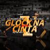 Mtg - Glock na cinta(feat. DJ PH MPC & DJ MENOR DA B) - DJ Lukinha&DJ PH Mpc&DJ MENOR DA B