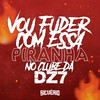 VOU FUD3R COM ESSA PIR4NHA NO CLUB DA DZ7 (Explicit) - Mc Bf&Mc Nina&Dj Silvério