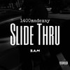 Slide Thru (Explicit) - 1400madexay