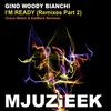 I'm Ready (KaiMack Remix) - Gino Woody Bianchi