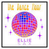 The Dance Floor - Ellie Sax