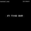 In The Air (feat. Elivision) (Explicit) - Barbie Lisa&elivision