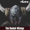 The Danish Vikings - vGren