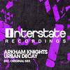 Urban Decay (Original Mix) - Arkham Knights