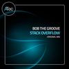 Stack Overflow - Bob the Groove