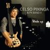 Bass and Voice - Celso Pixinga&PX Band