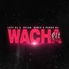 Wacha RKT (feat. Pusho DJ & Dylan Remix|feat.Pusho DJ,Dylan Remix|Explicit) - Luty DJ&Pusho DJ&Dylan Remix