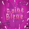 Baissé Blessé - Blicassty&Natoxie