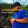 Aterrizamos - Bryan Nova