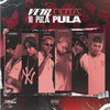 Vem Puta No Pula Pula (Explicit) - Mc Vitin da Igrejinha&Dj Luiz Silva&DJ JR Oficial&Dj Lorin&DJ FAISCA&Mc Pedrin do Engenha