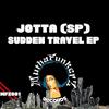 Sudden Travel - Jotta (SP)