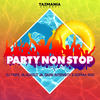 Party Non Stop (Extended Mix) - DJ Trife&Blackout JA&Dark Intensity&Sophia May