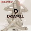 Remember (Remaster) - Dreamell