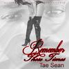 Remember Those Times - Tae Sean