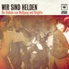 Die Ballade von Wolfgang und Brigitte - Wir Sind Helden&Marianne Rosenberg