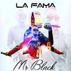 La Fama - Mr. Black