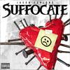 Suffocate (Explicit) - Jason Furlong