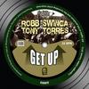 Get Up (Original Mix) - Robb Swinga&Tony Torres