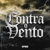 Contra o Vento - 840br&Pedro Vuks&FBC&Hot&Clara Lima&Chris MC&Djonga&Thiago Skp&Froid&Felipe Arco