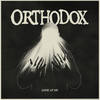 Look at Me - Orthodox