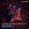 One World - Swanky Tunes&Dropgun&RAIGN