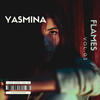 flames - Yasmina