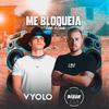 Me Bloqueia (Funk) (Dj Braian Remix) - Vyolo&Dj Braian
