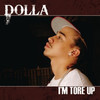 I'm Tore Up - Dolla