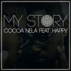My Story - Cocoa Nela&Happy