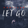 Let Go - Kadillak&Aundrey Hubbard