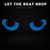 Let The Beat Drop - Rnbstylerz&Paweł Turski