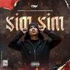 Sim Sim (Explicit) - Tio Edson&GodGilas&Kelson Most Wanted