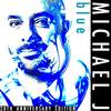 Blue - Michael J