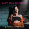 Can't Hold On Forever - Laura Marano