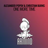One More Time (Alexander Popov Extended Remix) - Alexander Popov&Christian Burns